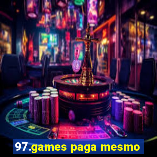 97.games paga mesmo